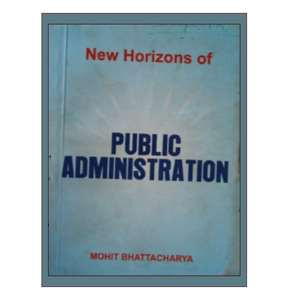 Public Administration -Mohit Battacharya