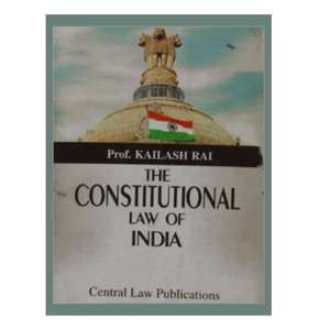 The Constitution of India - Prof. Kailash Rai